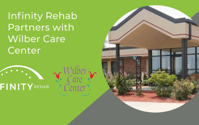 Infinity Rehab Partners with Wilber Care Center