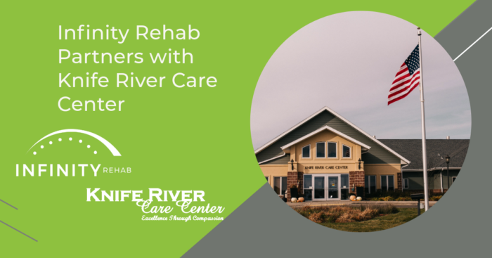 Infinity Rehab Partners with Knife River Care Center