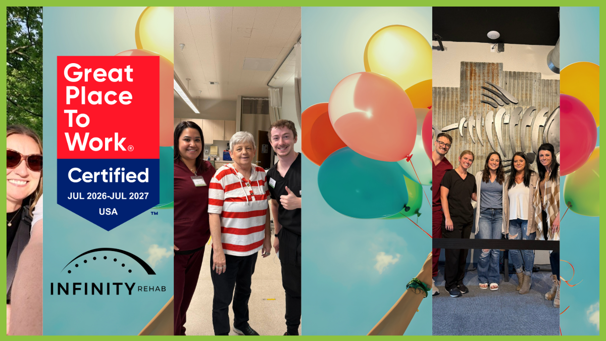 Infinity Rehab Honored with Fourth Great Place to Work Certification Infinity Rehab Honored with Fourth Great Place to Work Certification